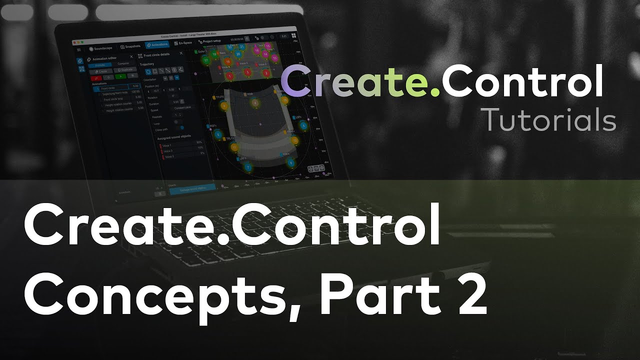 Create.Control: Concepts, Part 2