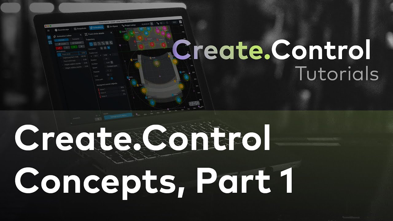 Create.Control Concepts: Part 1