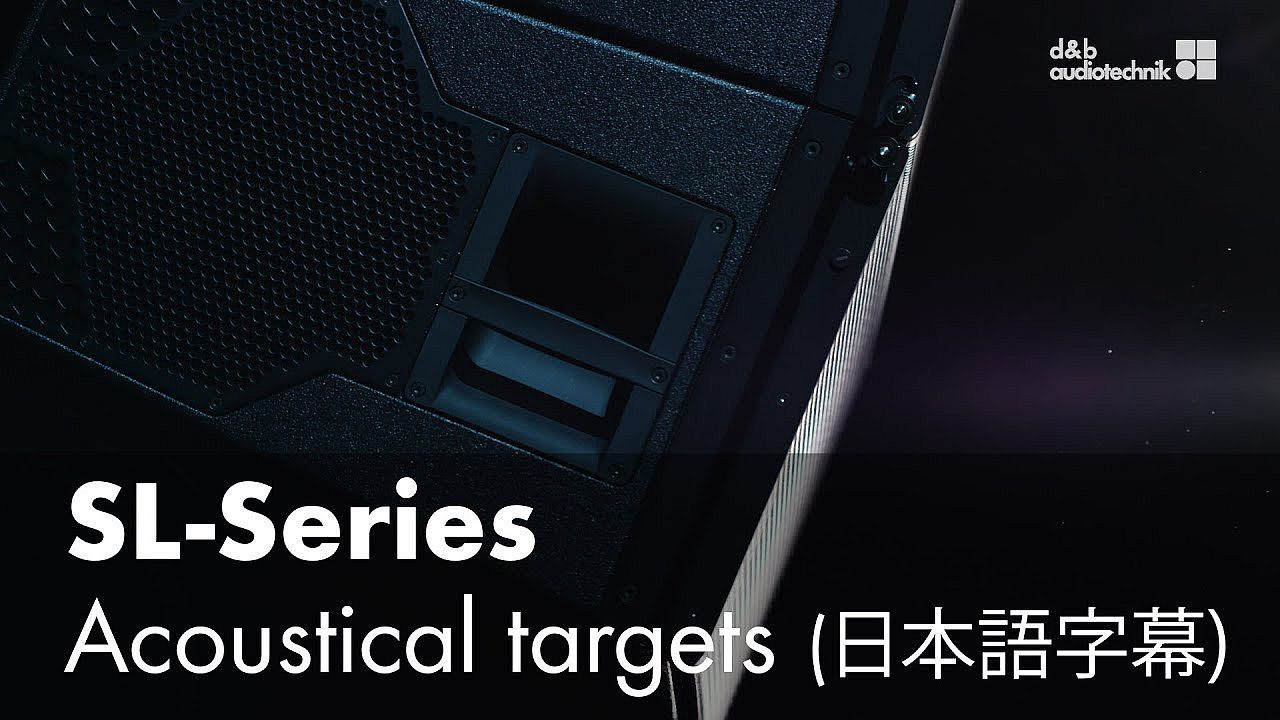 SL-Series. Acoustical targets. A digital table talk (日本語字幕)