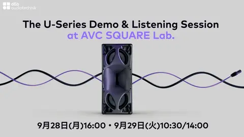 U-Series Demo and Listening Session details at AVC SQUARE Lab, scheduled for September 28 at 16:00 and September 29 at 10:30 and 14:00.