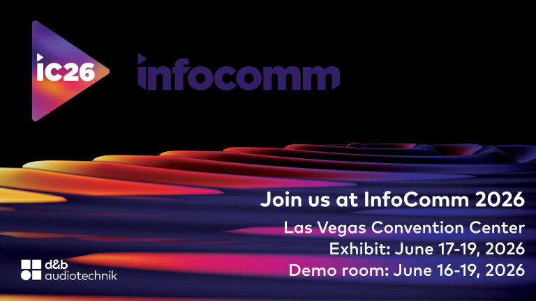 d&b at InfoComm 2026 | d&b audiotechnik